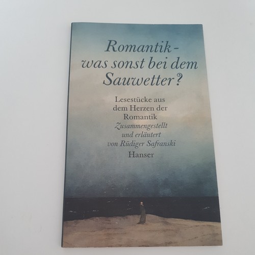 Romantik was sonst - was, bei