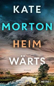 Heimwärts roman von morton - von,