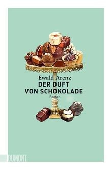 Der duft von schokolade roman - von,