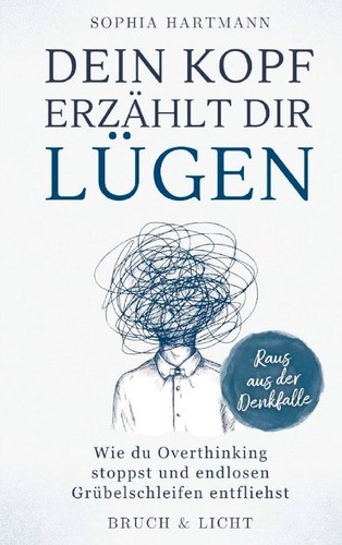 Dein kopf erzählt - dein, lügen
