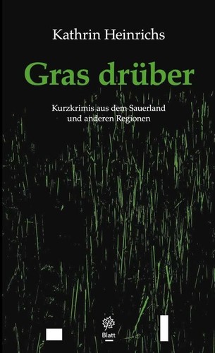 Gras drüber kurzkrimis aus - gras,