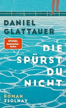 Die spürst nicht - spürst, du